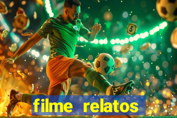 filme relatos selvagens completo dublado